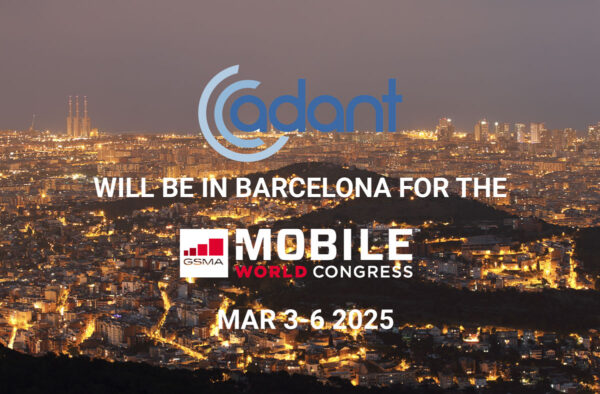 Adant in Barcelona for the Mobile World Congress March 3-6 2025 - adant.com